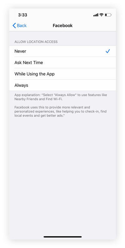 Find "Facebook" in your list of "Location Services" apps to specify when - and if - you would like to use the service.